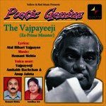 Poetic Genius - The Vajpayeeji (Ex-Prime Minister) - Hemant Mehta Song Download